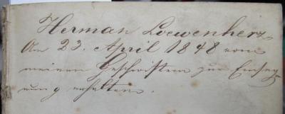  [Shakespeare's] dramatische Werke. Siebenter Band. Der Widerspänstigen Zähmung. viel Lärm um Nichts. Die Comödie der Irrungen. (1844);- (Loewenherz, Herman), Von Hand: Autogramm, Name, Datum, Besitzwechsel; 'Herman Loewenherz
Am 23. April 1848 von meinen Geschwistern zur Einsegnung erhalten.'. 