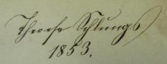 - (Schlungs, Therese), Von Hand: Autogramm, Name, Datum; 'Therese Schlungs.
1853.'. 