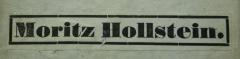 - (Moritz Hollstein (Glogau)), Etikett: Exlibris, Name; 'Moritz Hollstein.'.  (Prototyp)