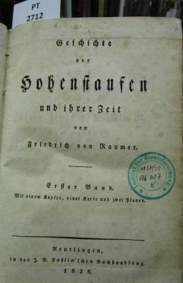  Geschichte der Hohenstaufen und ihrer Zeit. Erster Band (1828)