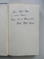 - (Kerr, Alfred ;Koch-Weser, Erich), Von Hand: Widmung; 'Herrn Alfred Kerr in warmer Verehrung.
Berlin, den 4. Februar 1930.
Erich Koch-Weser'. 