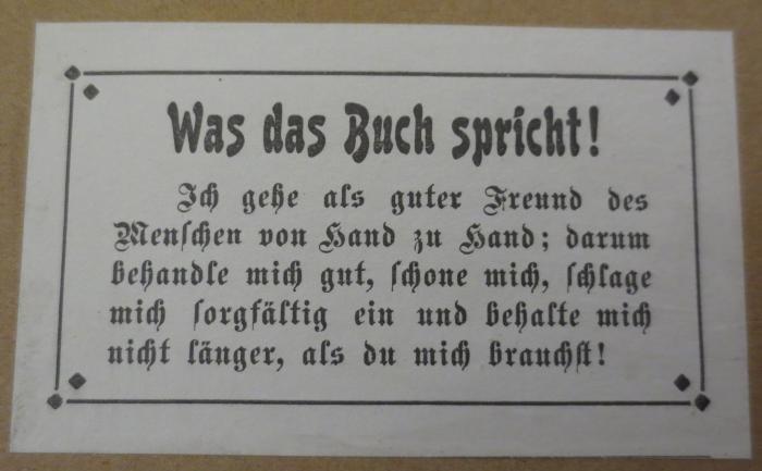  Westermann's Jahrbuch der Illustrirten Deutschen Monatshefte. Ein Familienbuch für das gesammte geistige Leben der Gegenwart. Siebenundzwanzigster Band (1870);- (unbekannt), Etikett: Motto; 'Was das Buch spricht!
Ich gehe als guter Freund des Menschen von Hand zu Hand; darum behandle mich gut, schone mich, schlage mich sorgfältig ein und behalte mich nicht länger, als du mich brauchst!'. 