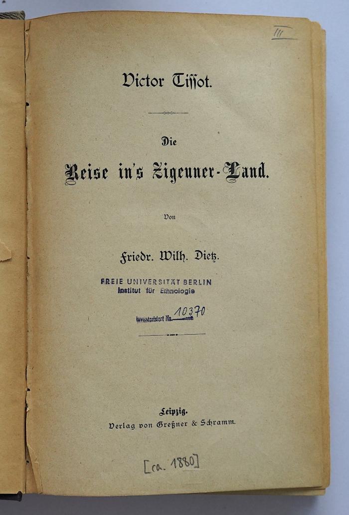 III 867 (Lesesaal) : Die Reise in's Zigeuner-Land. (ca. 1880)