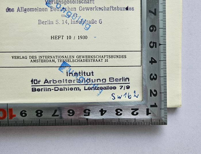 SA 1299 : 50 Jahre Gewerkschaftsbewegung in der Schweiz (1930);- (Institut für Arbeiterbildung Berlin-Dahlem), Stempel: Name, Ortsangabe, Berufsangabe/Titel/Branche; 'Institut für Arbeiterbildung 
Berlin-Dahlem, Lentzeallee 7/9'.  (Prototyp);- (Institut für Arbeiterbildung Berlin-Dahlem), Stempel: Name, Berufsangabe/Titel/Branche, Ortsangabe; 'Institut für Arbeiterbildung 
Berlin-Dahlem, Lentzeallee 7/9
Sw 162'. 