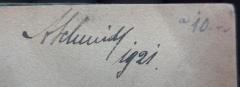 - (Schmidt, A.), Von Hand: Autogramm, Name, Datum; 'ASchmidt 1921.'. 