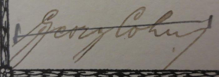  Emile Zola (1906);- (Cohn, Georg), Von Hand: Autogramm, Name; 'Georg Cohn'. 