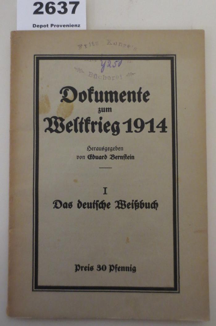  Dokumente zum Weltkrieg 1914. I. Das deutsche Weißbuch (1914)