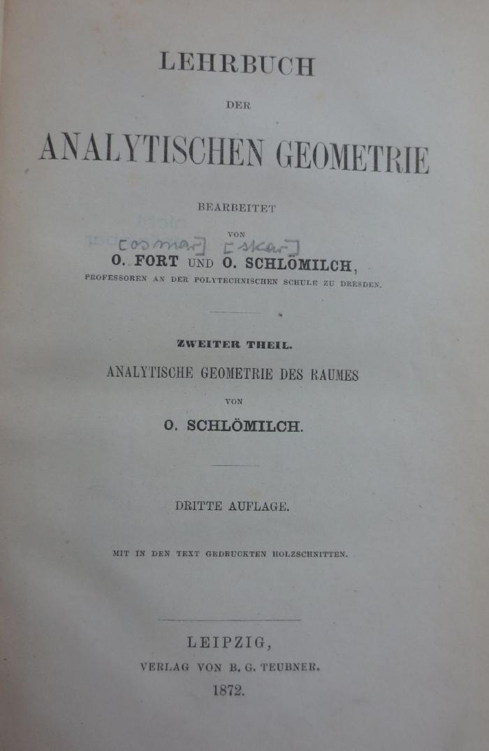 IX 451 c 2 2.Ex: Lehrbuch der analytischen Geometrie. Zweiter Theil. Analytische Geometrie des Raumes (1872)