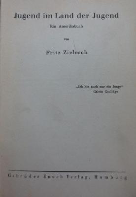 XV 3217 2. Ex.: Jugend im Land der Jugend : Ein Amerikabuch (1926)