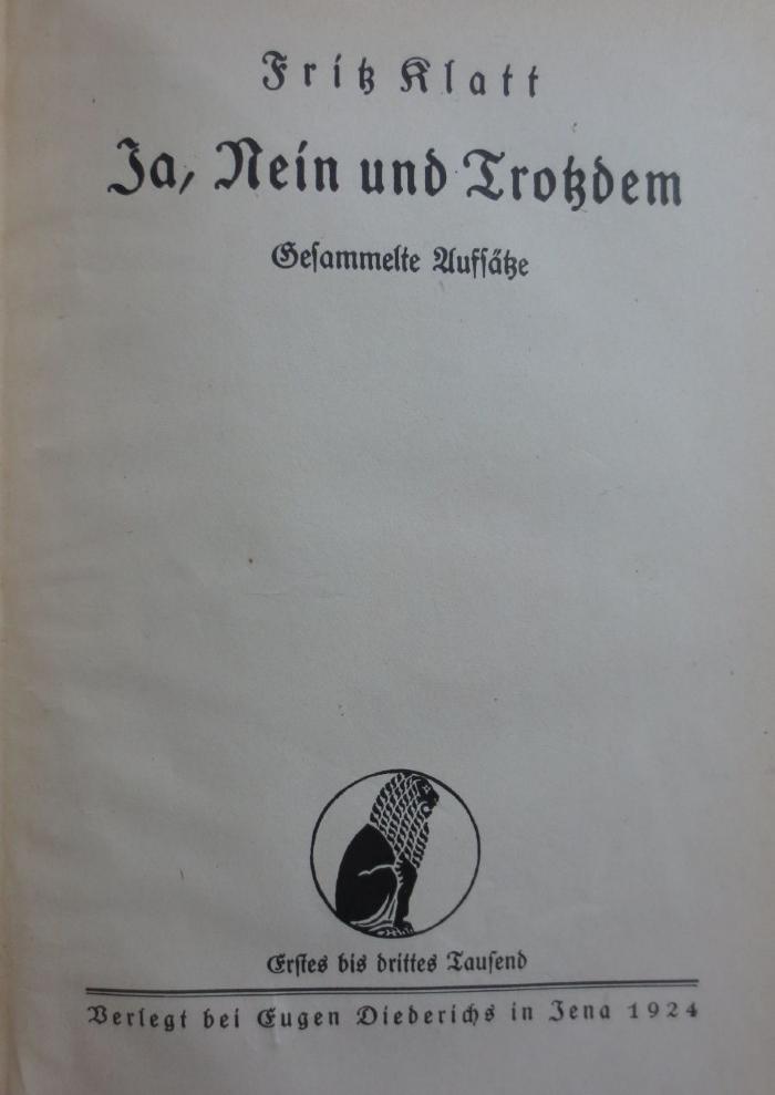 XV 1667 4. Ex.: Ja, Nein und Trotzdem : Gesammelte Aufsätze (1924)