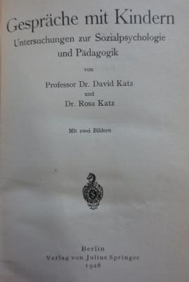 Pb 210: Gespräche mit Kindern : Untersuchungen zur Sozialpsychologie und Pädagogik (1928)