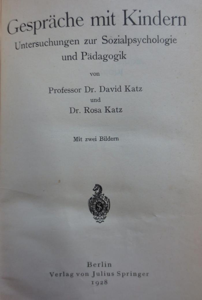 Pb 210: Gespräche mit Kindern : Untersuchungen zur Sozialpsychologie und Pädagogik (1928)