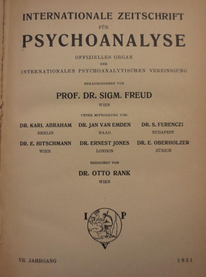 ZA;Ho 2589;5 ;7/1921 4.Ex.: Internationale Zeitschrift für Psychoanalyse. VII. Jahrgang, 1921 (1921)