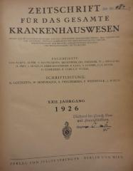 ZB;Ko 4167;509 ;x 22 1926: Zeitschrift für das gesamte Krankenhauswesen. XXII. Jahrgang 1926 (1926)