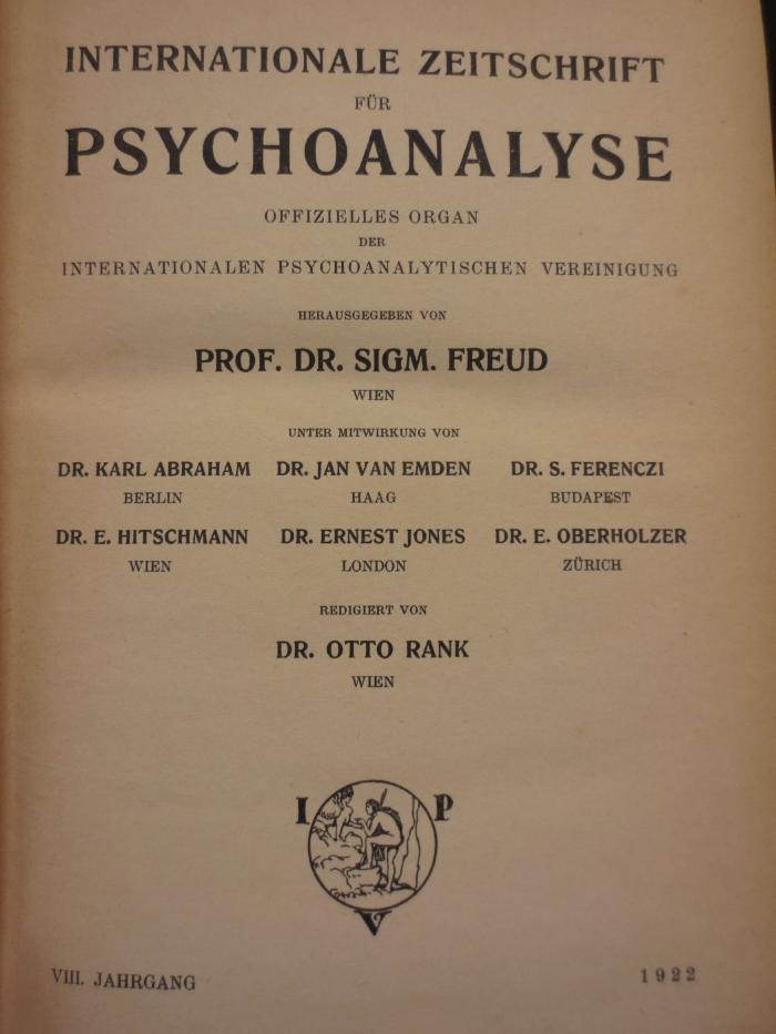 ZA;Ho 2589;8/1922 2.Ex. ;: Internationale Zeitschrift für Psychoanalyse. VIII. Jahrgang, 1922 (1922)