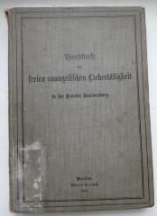 Uh 593: Handbuch der freien evangelischen Liebestätigkeit in der Provinz Brandenburg (1906)