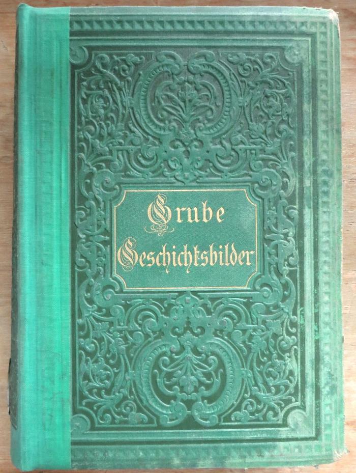 P 3452 : Charakterbilder aus der Geschichte und Sage für einen propädeutischen Geschichtsunterricht. Band I. II. III. [in eins] (1888)