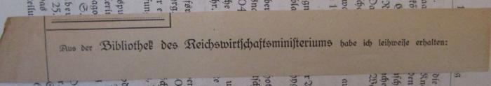  Literatur zur Berufsberatung (1919);- (Deutsches Reich. Reichswirtschaftsministerium. Bibliothek), Papier: ; 'Aus der Bibliothek des Reichswirtschaftsministeriums habe ich leihweise erhalten:'. 