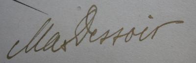 Fr.Fr. 1209 2.Ex.: Das Weib als Verbrecherin und Prostituierte (1894);- (Dessoir, Max), Von Hand: Autogramm, Name; 'Max Dessoir'. 
