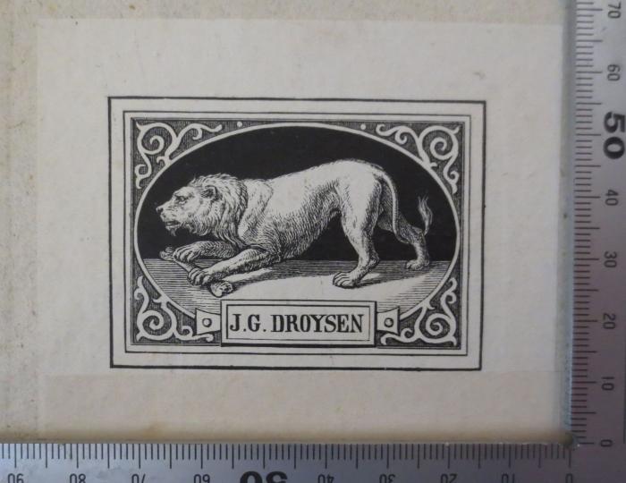 - (Droysen, Johann Gustav), Etikett: Exlibris; 'J. G. Droysen'.  (Prototyp)