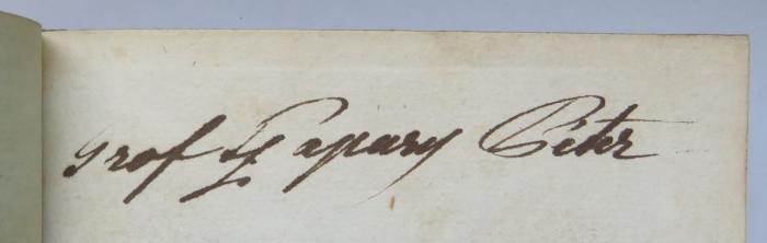 - (Graf[?] Gapary[?], Peter[?]), Von Hand: Autogramm; 'Graf[?] Gapary[?] Peter[?]'. 