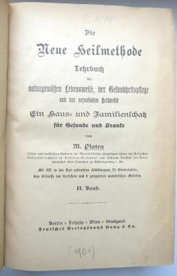 O 3178 (2) : Die neue Heilmethode. Lehrbuch der naturgemässen Lebensweise, der Gesundheitspflege und der arzneilosen Heilweise. II. Band (1901)