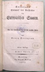 F 3486 (1) : Entwurf der Geschichte der europäischen Staaten. Erster Theil. (1823)
