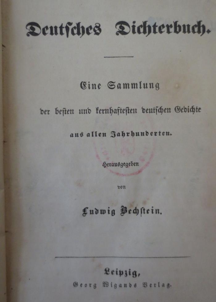  Deutsches Dichterbuch: Eine Sammlung der besten und lernhaftesten Gedichte aus allen Jahrhunderten (k.A.)
