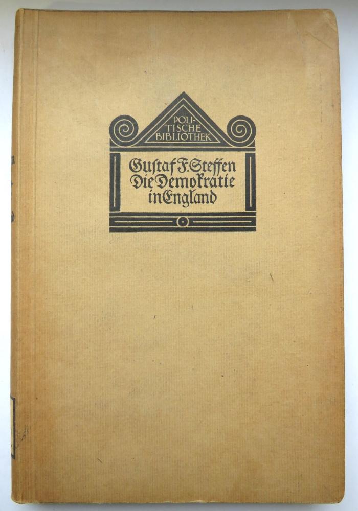 S 3022 : Die Demokratie in England. Einige Beobachtungen im neuen Jahrhundert und ein Renaissanceepilog. (1911)