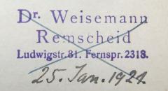 - (Weisemann, Ewald), Stempel: Name, Ortsangabe; 'Dr. Weisemann / Remscheid / Ludwigstr. 31 Fernspr. 2318'.  (Prototyp)