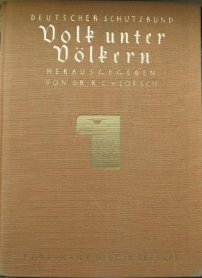 T 530 (1) : Volk unter Völkern. Bücher des Deutschtums. Band 1. Für den Deutschen Schutzbund (1925)