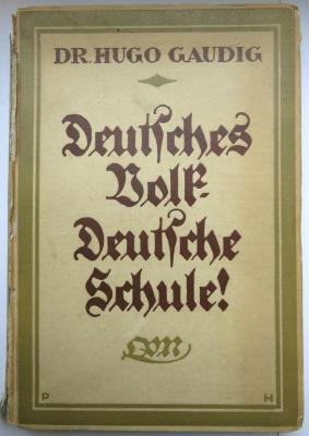 P 3465 : Deutsches Volk - Deutsche Schule! Wege zur nationalen Einheit (1917)