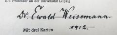 - (Weisemann, Ewald), Von Hand: Autogramm, Datum; 'Dr. Ewald Weisemann. / 1912.'. 