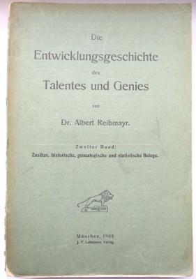 O 3220 (2) : Die Entwicklungsgeschichte des Talentes und Genies. Zweiter Band: Zusätze, historische, genealogische und statistische Belege. (1908)