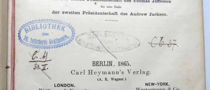 - (8. Königlich Bayerisches Jägerbataillon), Stempel: Name; 'Bibliothek / des / k. b. VIII Jäger-Bataillons'.  (Prototyp)
