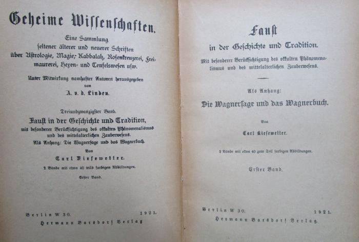 I 13237: Faust in der Geschichte und Tradition : Mit besonderer Berücksichtigung des okkulten Phänomenalismus und des mittelalterlichen Zauberwesens. Erster Band (1921)