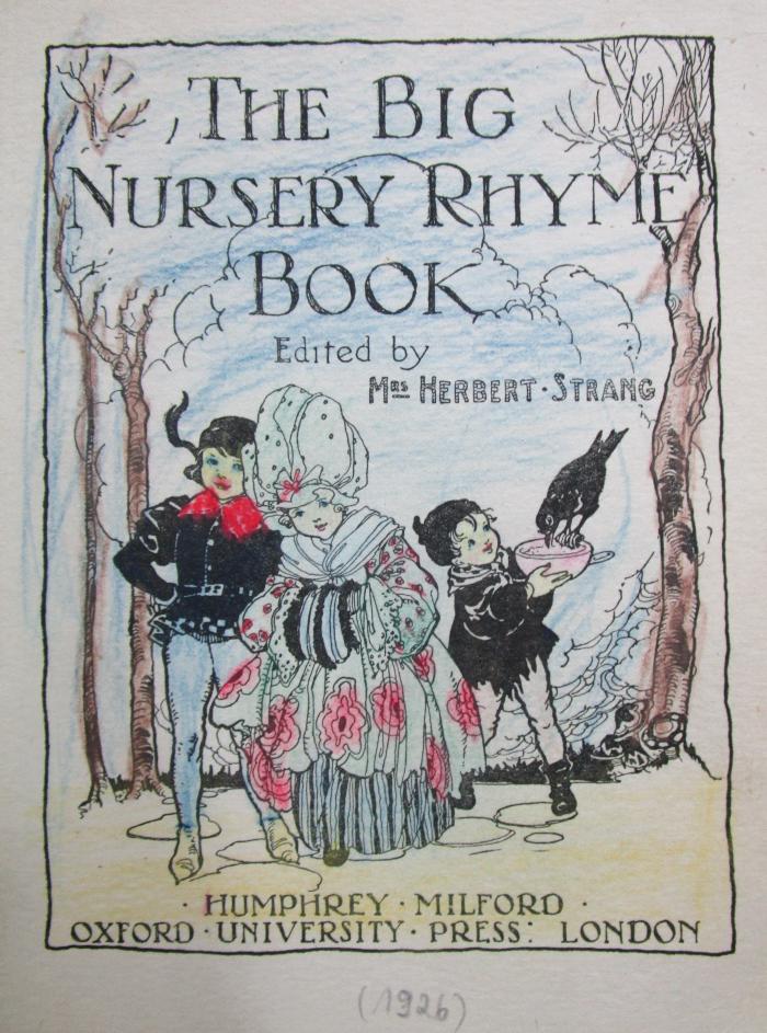 Cw 155: The Big Nursery Rhyme Book (1926);- (unbekannt), Von Hand: Abbildung. 
