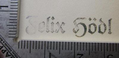 I 19572 3.Ex.: Berühmte und berüchtigte Häuser Berlins (1909);- (Hödl, Felix), Stempel: Name; 'Felix Hödl'.  (Prototyp)