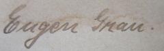 - (Grau, Eugen), Von Hand: Autogramm, Name; 'Eugen Grau.'. 