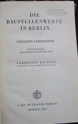 Gd 70 b 2.Ex.: Die Baustellenwerte in Berlin. Strassen-Verzeichnis (1937)