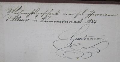 I 7759 b: D. Martin Luthers Leben und Wirken (1883);- (Grieshammer, [?];d'Alleux, [?]), Von Hand: Widmung, Name, Datum, Ortsangabe; 'Weihnachtsgeschenk vom Frl. [...] d'Alleux in Warmensteinach 1883.
Grieshammer.'. 