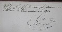 - (Grieshammer, [?];d'Alleux, [?]), Von Hand: Widmung, Name, Datum, Ortsangabe; 'Weihnachtsgeschenk vom Frl. [...] d'Alleux in Warmensteinach 1883.
Grieshammer.'. 
