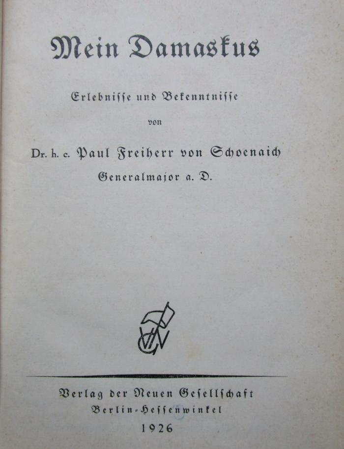 I 11872 2.Ex.: Mein Damaskus : Erlebnisse und Bekenntnisse (1926)