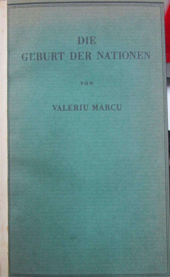 Fd 77 f 3.Ex.: Die Geburt der Nationen : Von der Einheit des Glaubens zur Demokratie des Geldes (1931)