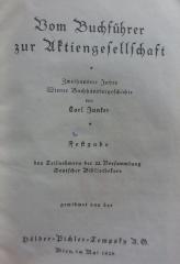 XIV 3629: Vom Buchführer zur Aktiengesellschaft : Zweihundert Jahre Wiener Buchhändlergeschichte. Festgabe den Teilnehmern der 22. Versammlung Deutscher Bibliothekare (1926)
