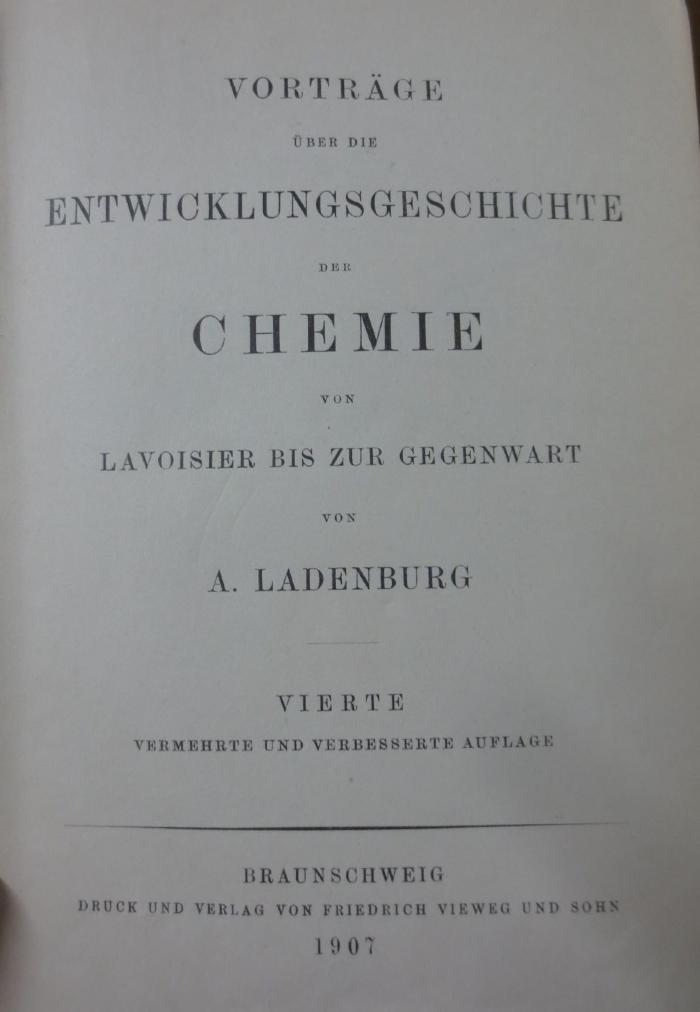 X 2086: Vorträge über die Entwicklungsgeschickte der Chemie von Lavoisier bis zur Gegenwart (1907)