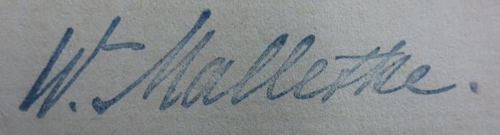 VIII 1772 c 3.Ex.: Vom Lebenswerk Rudolf Steiners : Eine Hoffnung neuer Kultur (1921);- (Malletke, Walter), Stempel: Autogramm, Name; 'W. Malletke.'.  (Prototyp)