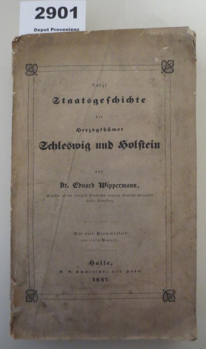  Kurze Staatsgeschichte der Herzogthümer Schleswig und Holstein (1847)