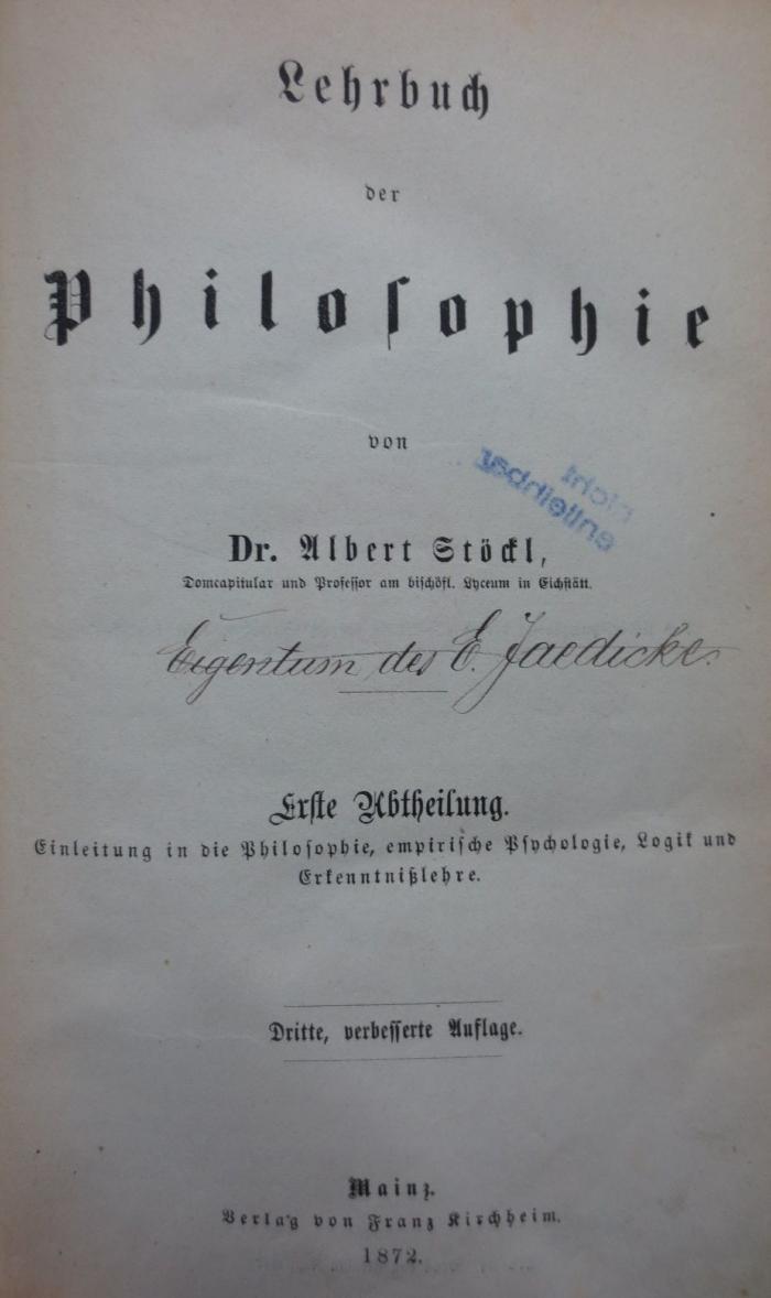 Hc 56 c 1.2.: Lehrbuch der Philosophie (1872)
