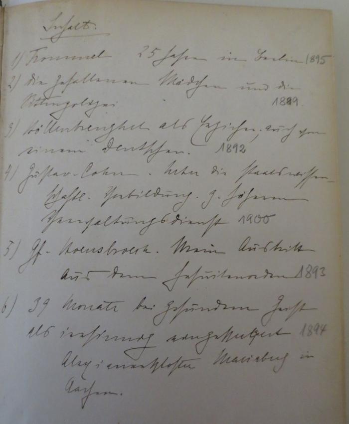 -, Von Hand: Annotation; 'Inhalt:
1) Frommel 25 Jahre in Berlin 1895 (...)
5) Gf. Hoensbroech. Mein Austritt aus dem Jesuitenorden 1893
6) 39 Monate bei (...)'